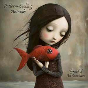 Cover for Pattern-Seeking Animals · Friend of all Creatures (LP) (2025)