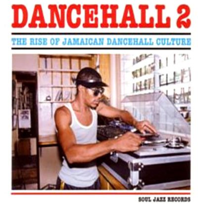 Cover for Soul Jazz Records presents · Dancehall 2 - Rise of Jamaican Dancehall Vol 1 (LP) (2010)