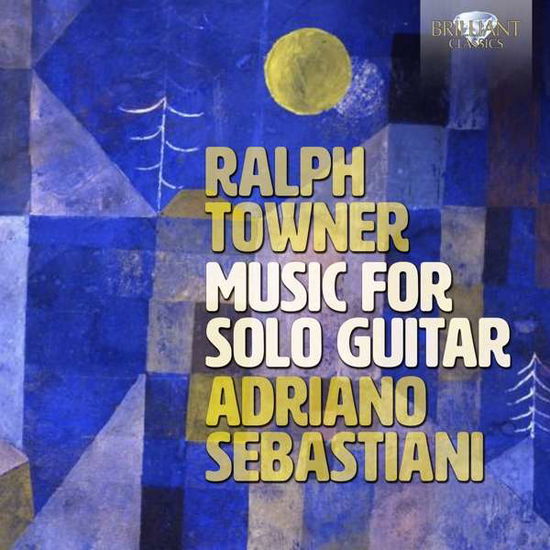 Towner: Music For Solo Guitar - Adriano Sebastiani - Musik - BRILLIANT CLASSICS - 5028421958231 - 23. juli 2021