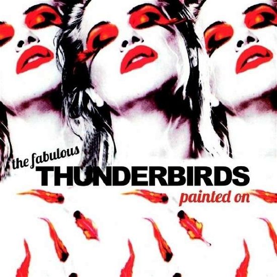 Cover for Fabulous Thunderbirds · Painted On (CD) [Digipak] (2014)
