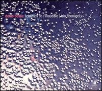 Cover for Bosse / Trio Fibonacci / Derome / Prynn / Ristic · Champs De L'inaudible (CD) [Digipak] (2006)