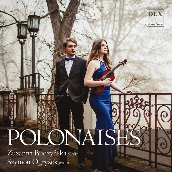 Cover for Zuzanna Budzynska &amp; Szymon Ogryzek · Polonaises For Violin And Piano (CD) (2019)