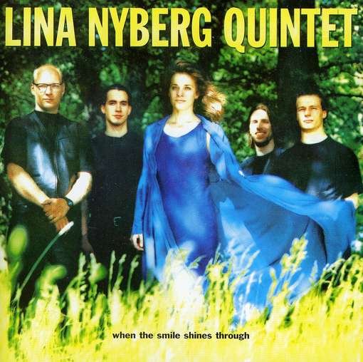 Cover for Lina Quintet Nyberg · When the Smile Shines Through (CD) (1997)