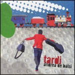 Cover for De Balsi Andrea · Tardi (CD) (2010)