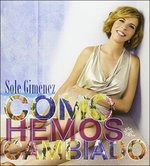 Cover for Sole Gimenez · Como Hemos Cambiado / Solo Gimenez En Vivo! (CD) (2016)