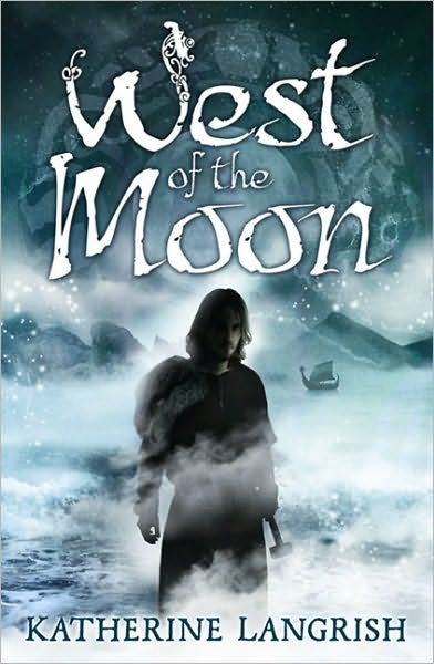 Cover for Katherine Langrish · West of the Moon (Paperback Book) (2011)