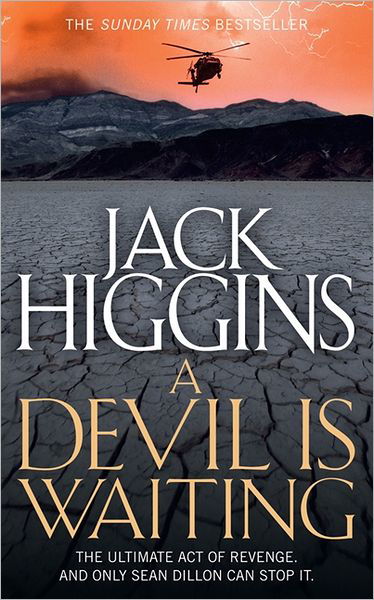 A Devil is Waiting - Sean Dillon Series - Jack Higgins - Livros - HarperCollins Publishers - 9780007452231 - 25 de outubro de 2012