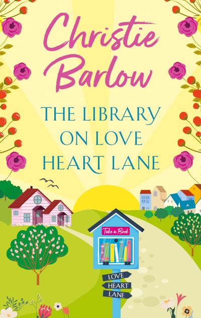 The Library on Love Heart Lane - Love Heart Lane - Christie Barlow - Kirjat - HarperCollins Publishers - 9780008413231 - torstai 4. tammikuuta 2024