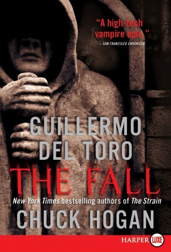 Cover for Chuck Hogan · The Fall Lp: Book Two of the Strain Trilogy (Paperback Book) [Lgr edition] (2010)