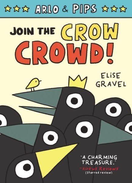 Cover for Elise Gravel · Arlo &amp; Pips #2: Join the Crow Crowd! - Arlo &amp; Pips (Inbunden Bok) (2021)