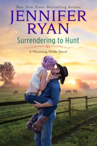 Cover for Jennifer Ryan · Surrendering to Hunt: A Wyoming Wilde Novel - Wyoming Wilde (Hardcover Book) (2022)