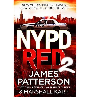 Cover for James Patterson · NYPD Red 2: A vigilante killer deals out a deadly type of justice - NYPD Red (Paperback Bog) (2014)