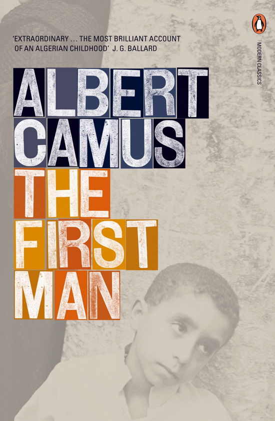 The First Man - Penguin Modern Classics - Albert Camus - Bücher - Penguin Books Ltd - 9780141185231 - 6. Dezember 2001