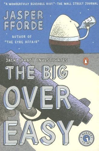 Cover for Jasper Fforde · The Big over Easy: a Nursery Crime (Paperback Book) [Reprint edition] (2006)