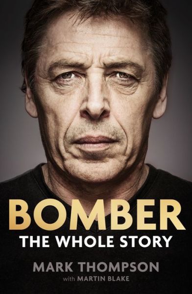 Cover for Mark Thompson · Bomber: The Whole Story (Paperback Book) (2017)