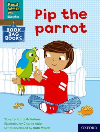 Cover for Karra McFarlane · Read Write Inc. Phonics: Pip the parrot (Pink Set 3 Book Bag Book 2) - Read Write Inc. Phonics (Paperback Book) (2022)