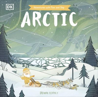 Cover for Brendan Kearney · Adventures with Finn and Skip: Arctic - Adventures with Finn and Skip (Paperback Book) (2024)