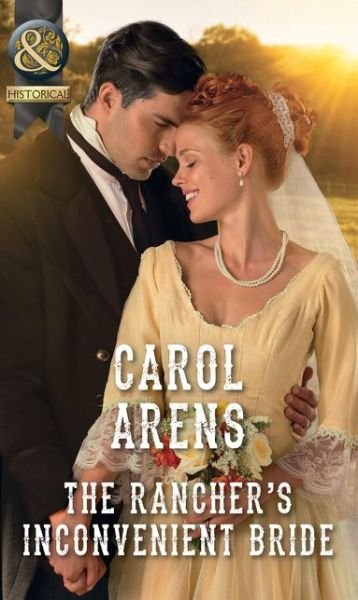 Cover for Carol Arens · The Rancher's Inconvenient Bride (Paperback Book) (2017)
