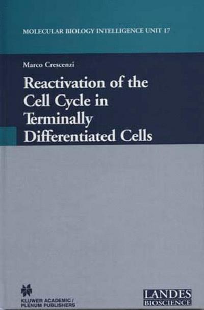 Cover for Marco Crescenzi · Reactivation of the Cell Cycle in Terminally Differentiated Cells (Inbunden Bok) [2003 edition] (2003)