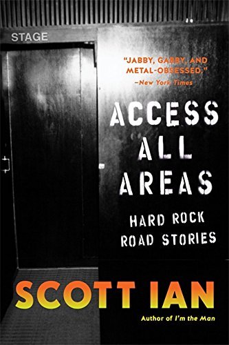 Cover for Scott Ian · Access All Areas: Stories From A Hard Rock Life (Gebundenes Buch) (2018)