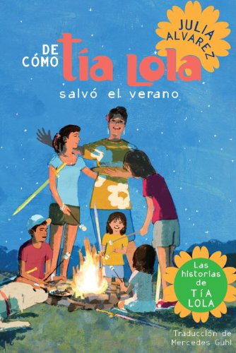 De Como Tia Lola Salvo El Verano (The Tia Lola Stories) (Spanish Edition) - Julia Alvarez - Books - Yearling - 9780307930231 - May 8, 2012