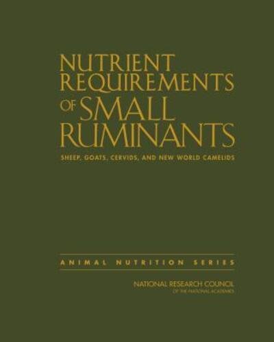 Cover for National Research Council · Nutrient Requirements of Small Ruminants Sheep, Goats, Cervids, and New World Camelids (Bok) (2007)