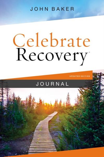 Cover for Baker John Baker · Celebrate Recovery Journal Updated Edition - Celebrate Recovery (Hardcover Book) (2021)