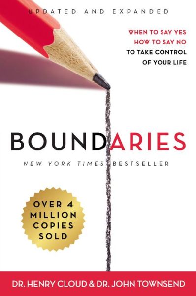 Cover for Cloud, Dr. Henry, Ph.D. · Boundaries: When to Say Yes, How to Say No To Take Control of Your Life (Hardcover Book) [Enlarged edition] (2017)