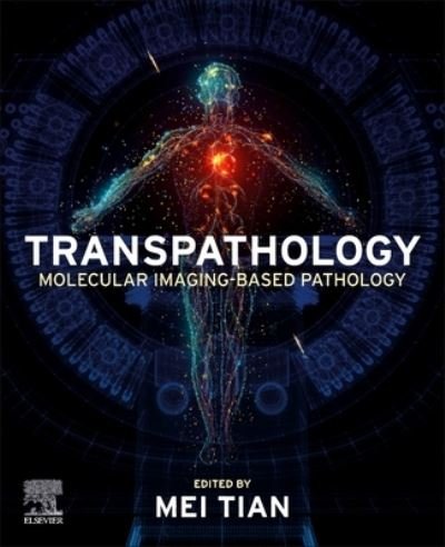 Cover for Mei Tian · Transpathology: Molecular Imaging-Based Pathology (Paperback Book) (2024)