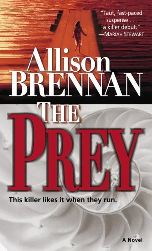 Cover for Allison Brennan · The Prey: a Novel (Predator Trilogy) (Paperback Bog) (2005)