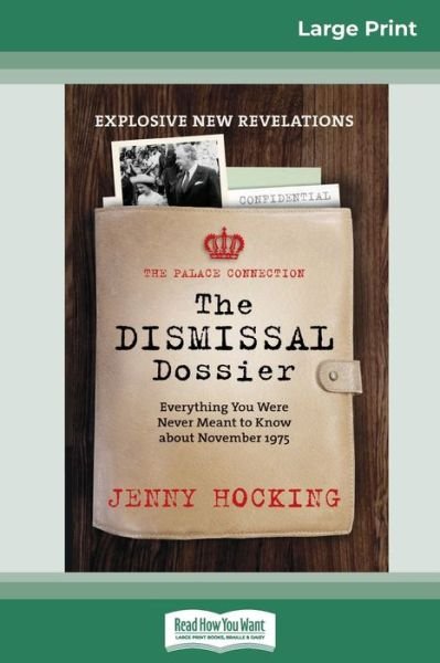 Cover for Jenny Hocking · Dismissal Dossier updated : The Palace Connection : Everything you were never meant to know about November 1975 (Pocketbok) (2018)