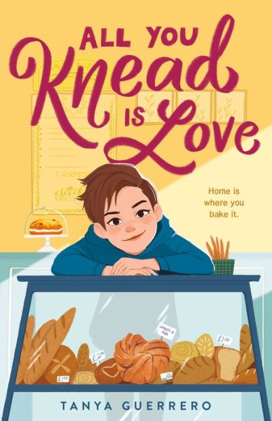 Cover for Tanya Guerrero · All You Knead Is Love (Hardcover Book) (2021)