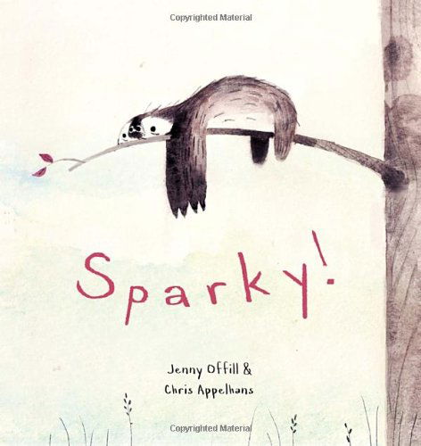 Cover for Jenny Offill · Sparky! (Hardcover Book) (2014)