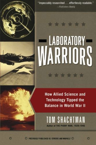 Cover for Tom Shachtman · Laboratory Warriors: How Allied Science and Technology Tipped the Balance in World War II (Taschenbuch) (2003)