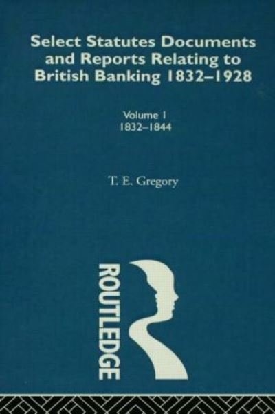 Cover for Gregory · Select Statutes Documents and Reports Relating to British Bankin V1 (N/A) (2006)