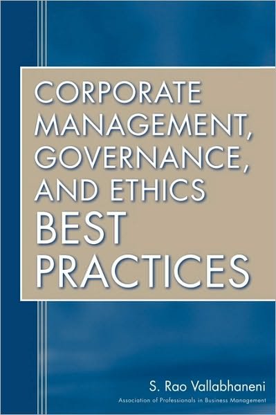 Cover for Vallabhaneni, S. Rao (SRV Professional Publication) · Corporate Management, Governance, and Ethics Best Practices (Inbunden Bok) (2008)