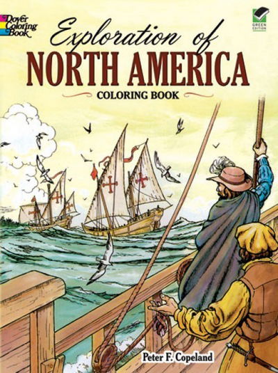 Cover for Peter F. Copeland · Exploration of North America Coloring Book - Dover History Coloring Book (MERCH) (2003)