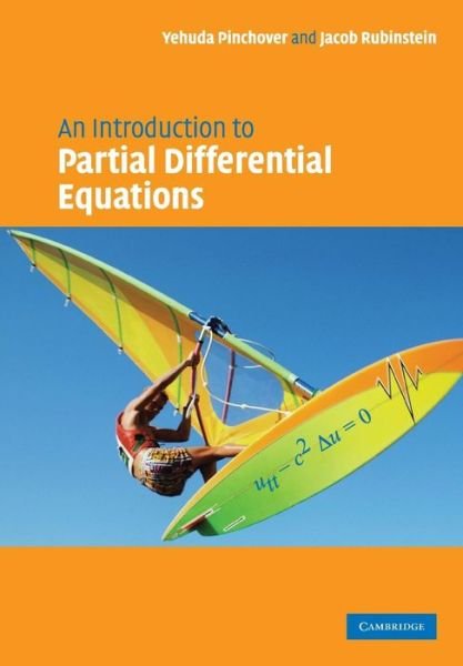Cover for Pinchover, Yehuda (Technion - Israel Institute of Technology, Haifa) · An Introduction to Partial Differential Equations (Paperback Bog) (2005)