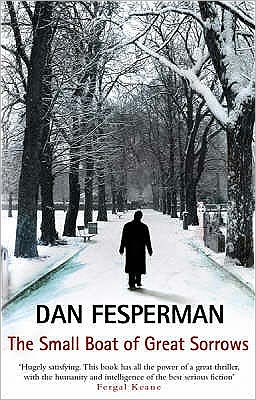 Cover for Dan Fesperman · The Small Boat Of Great Sorrows (Paperback Book) [1st edition] (2004)