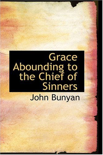 Cover for John Bunyan · Grace Abounding to the Chief of Sinners (Hardcover Book) (2008)