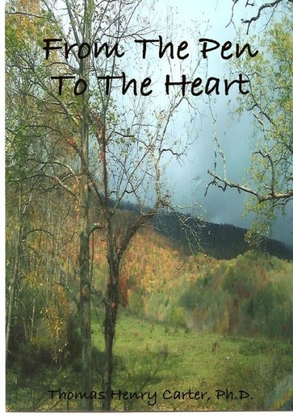 Cover for Thomas Henry Carter · From the Pen to the Heart (Book) (2008)