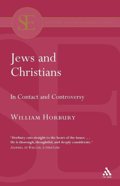 Cover for Horbury, Dr. William (University of Cambridge, UK) · Jews and Christians (Paperback Book) [New edition] (2006)