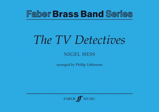 The TV Detectives Score & Parts - Nigel Hess - Böcker - Faber & Faber - 9780571564231 - 2003