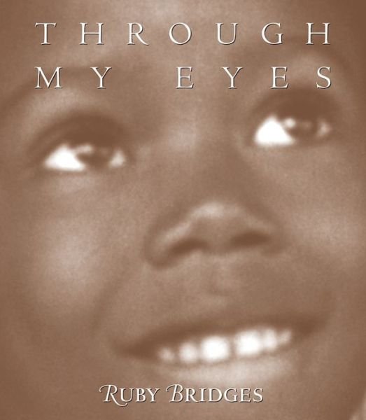 Cover for Ruby Bridges · Through My Eyes (Gebundenes Buch) [1st edition] (1999)