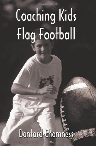 Cover for Danford Chamness · Coaching Kids Flag Football (Paperback Book) (2002)