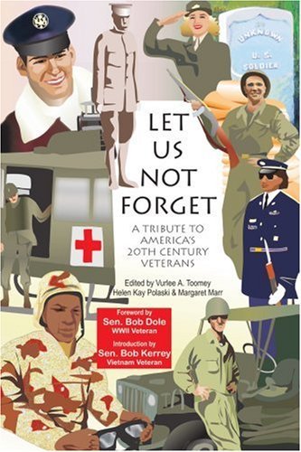 Cover for Vurlee Toomey · Let Us Not Forget: a Tribute to America's 20th Century Veterans (Paperback Bog) (2002)