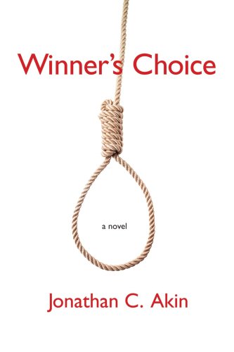 Winner's Choice - Jonathan Akin - Livros - iUniverse, Inc. - 9780595436231 - 13 de setembro de 2007