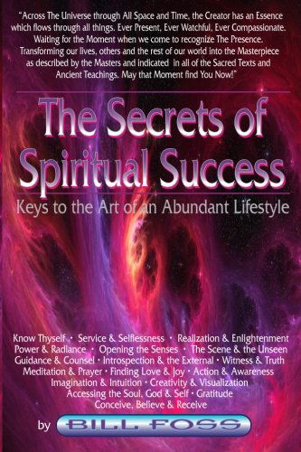 Cover for Bill A. Foss · The Secrets of Spiritual Success: Keys to the Art of an Abundant Lifestyle (Paperback Book) (2012)