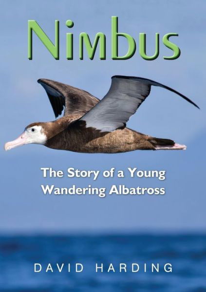 Cover for David Harding · Nimbus: The Story of a Young Wandering Albatross (Paperback Book) (2019)