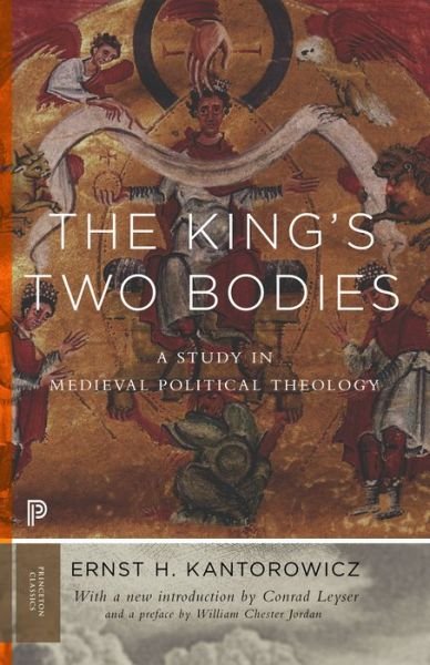 Cover for Ernst Kantorowicz · The King's Two Bodies: A Study in Medieval Political Theology - Princeton Classics (Paperback Book) (2016)